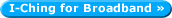 I-Ching for broadband