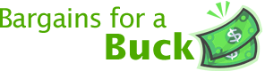 Bargains for a Buck