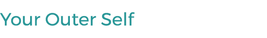 Your Outer Self