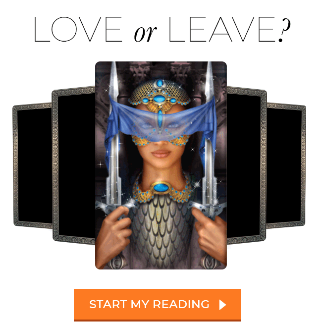 Love or Leave? Start My Reading. 